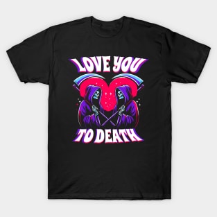 Love you to Death Grim Reaper Couple T-Shirt